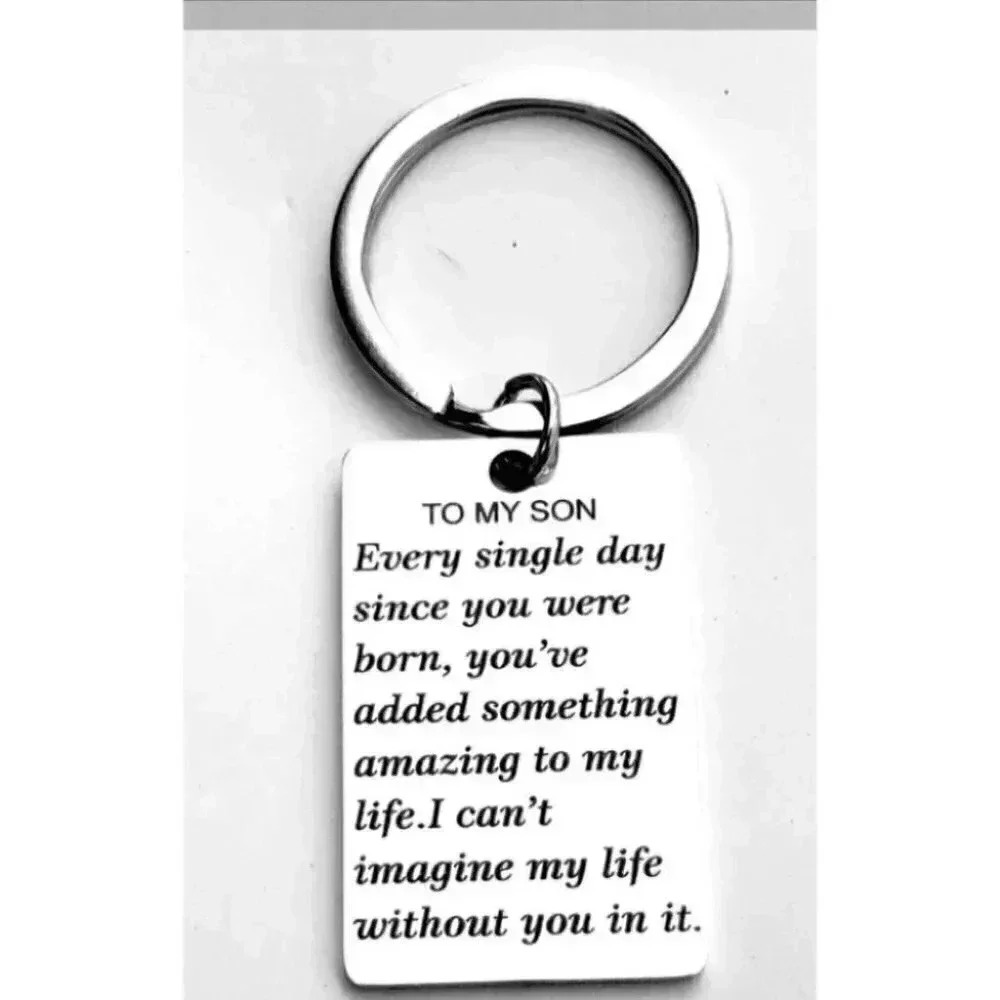 To My Son Every Single Day Since You Were Born.... Keychain